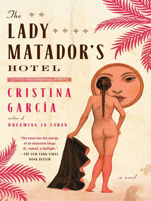 Cover image for The Lady Matador's Hotel